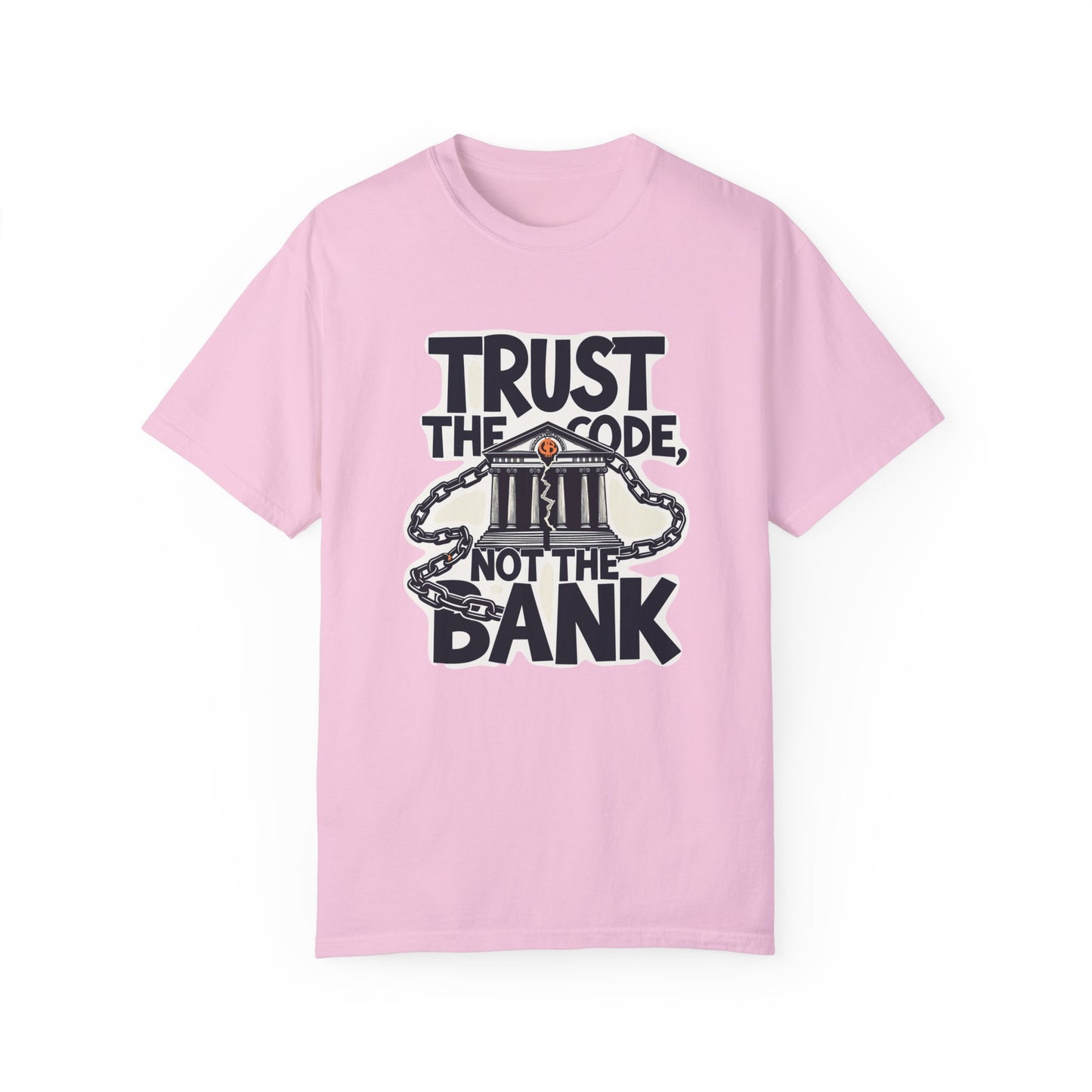 T-Shirt Trust the Code Not the Bank