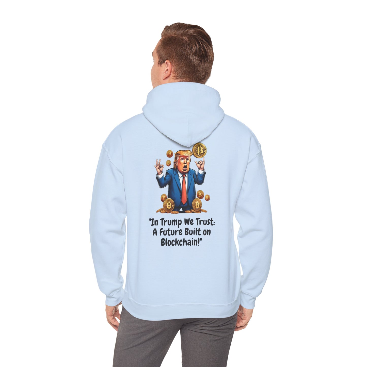 Hooded Sweatshirt - In Trump We Trust Design