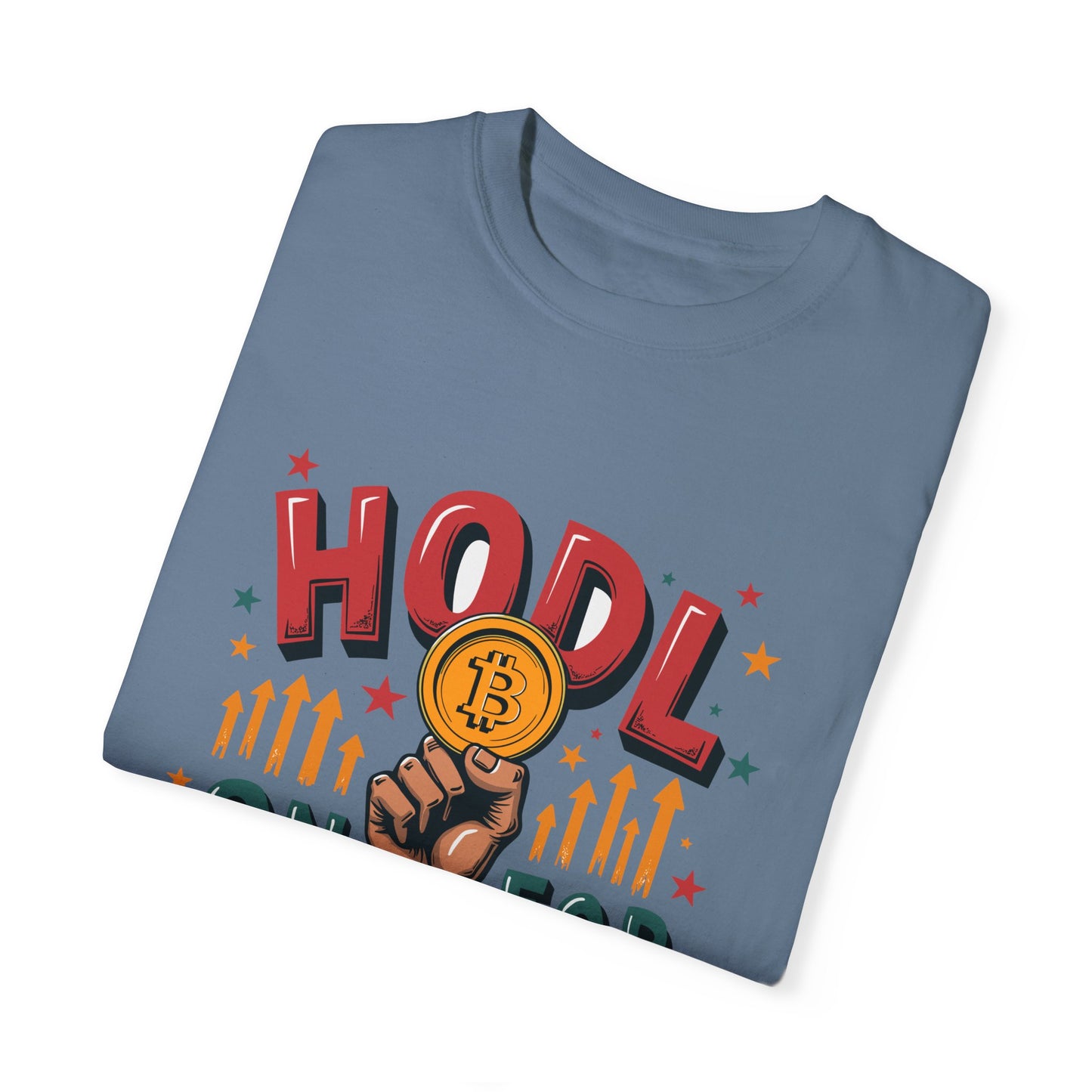 Crypto Enthusiast Unisex Garment-Dyed T-Shirt | 'HODL On For Dear Life' Design