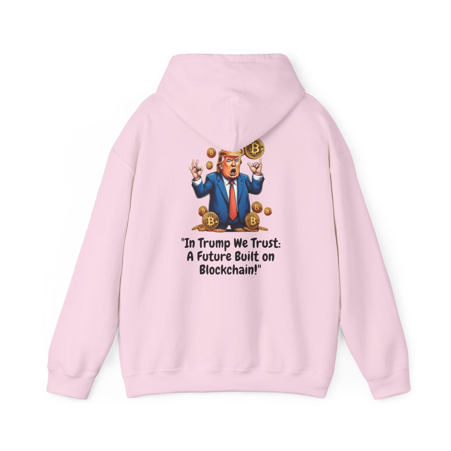 Hooded Sweatshirt - In Trump We Trust Design