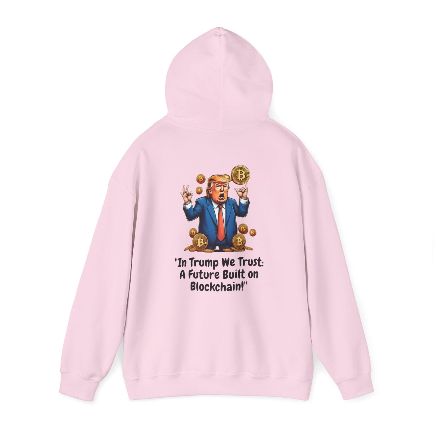 Hooded Sweatshirt - In Trump We Trust Design