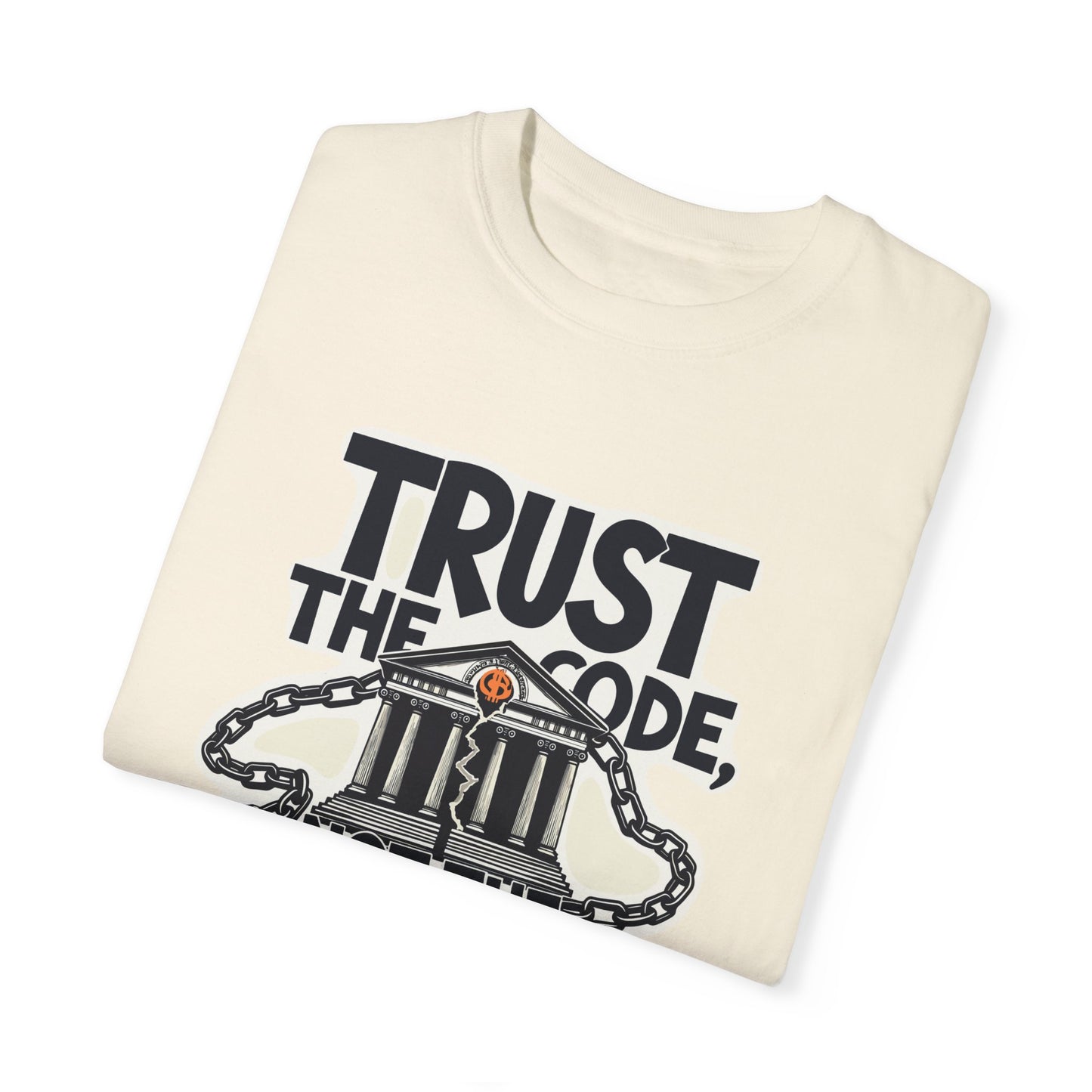 T-Shirt Trust the Code Not the Bank