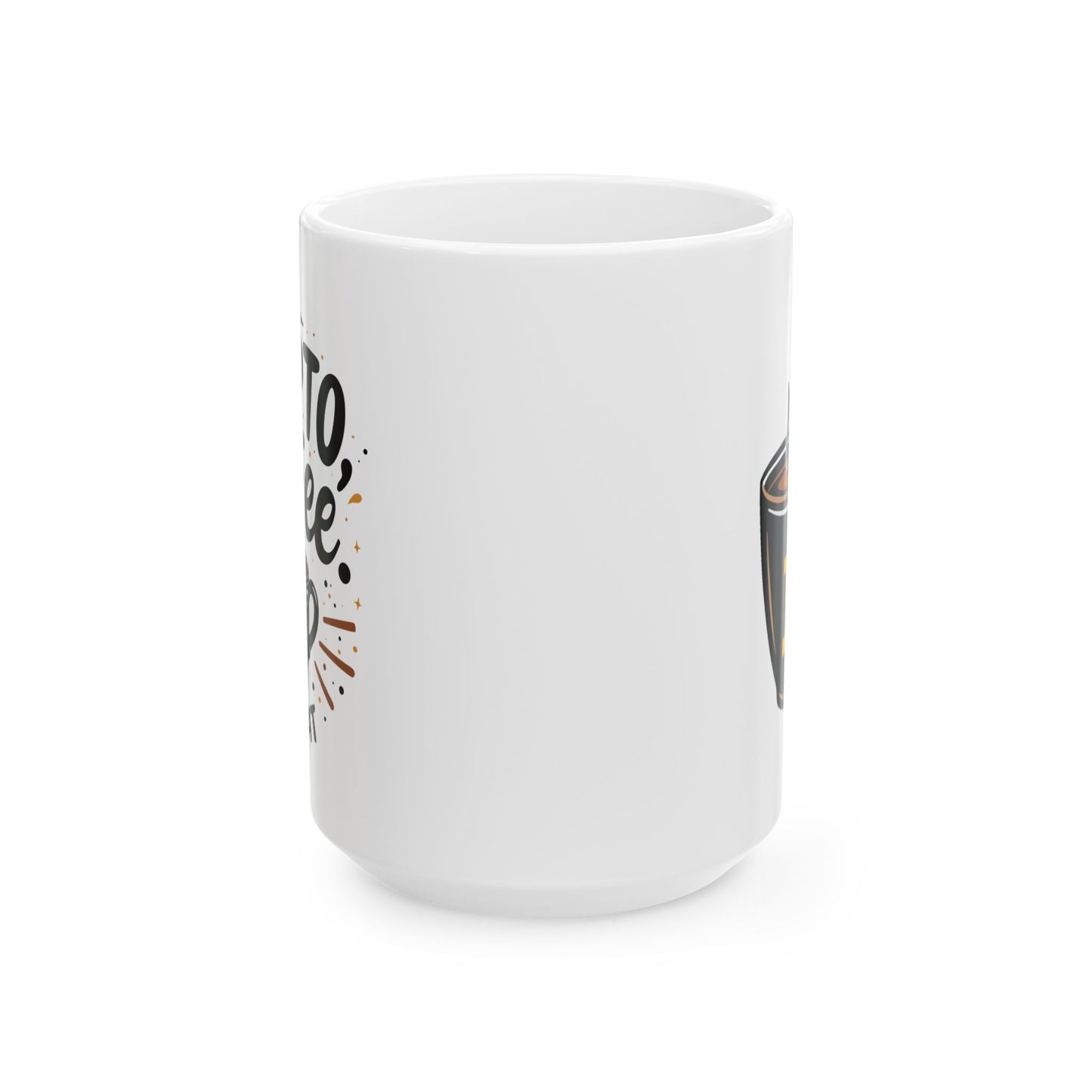 Creative Coffee Lover Ceramic Mug - 11oz & 15oz