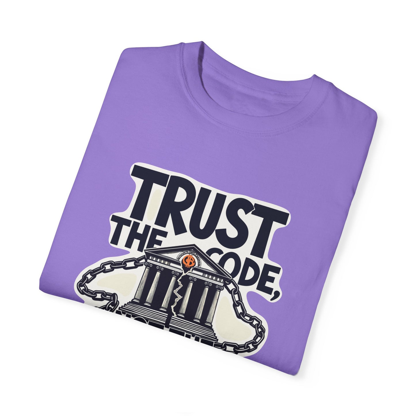 T-Shirt Trust the Code Not the Bank