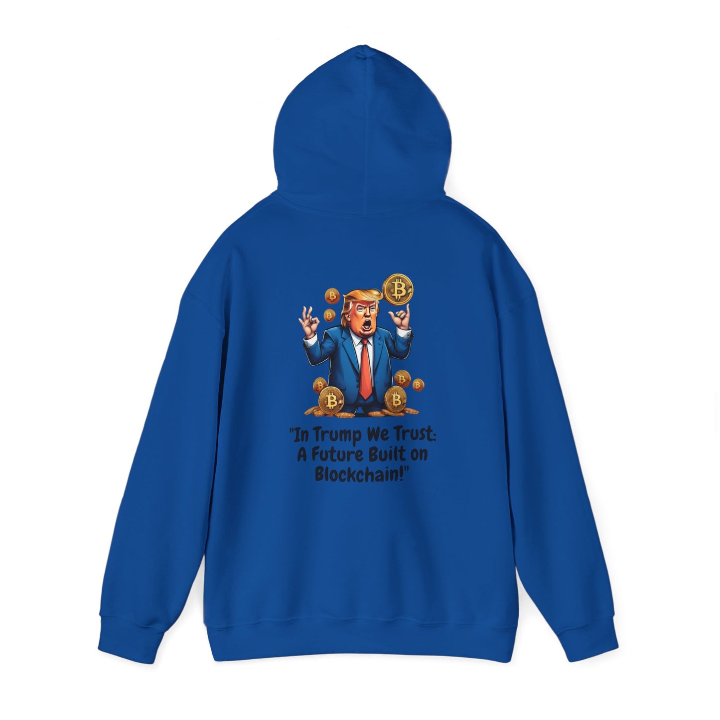 Hooded Sweatshirt - In Trump We Trust Design