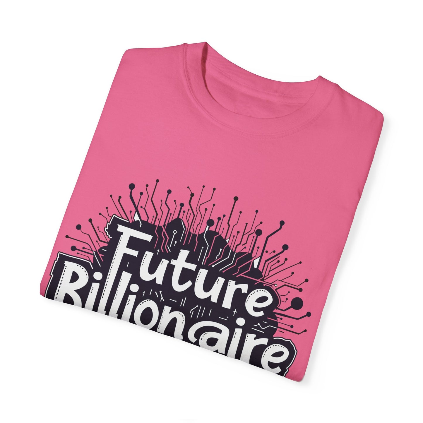 Future Billionaire By Crypto Unisex Garment-Dyed