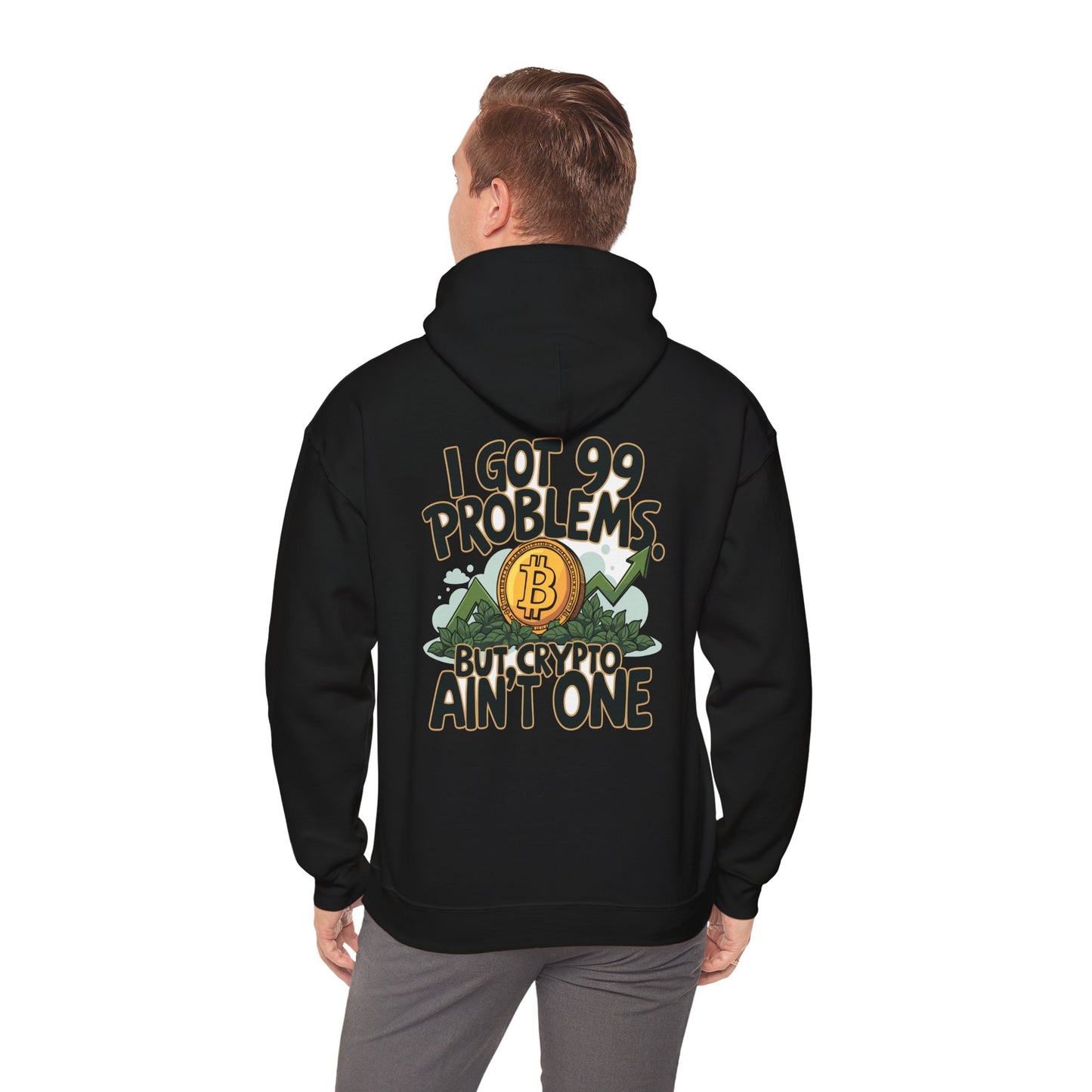 I Got 99 Problems Unisex Hoodie - Crypto Lover's Sweatshirt