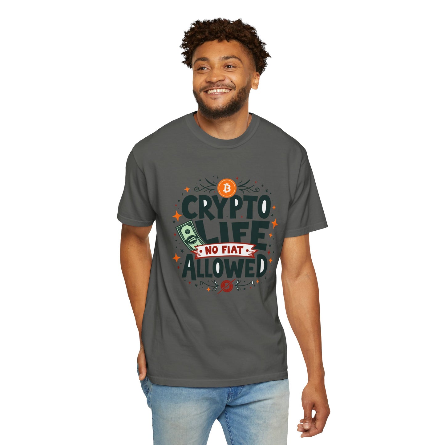 Crypto Life Unisex Garment-Dyed T-Shirt - No Fiat Allowed