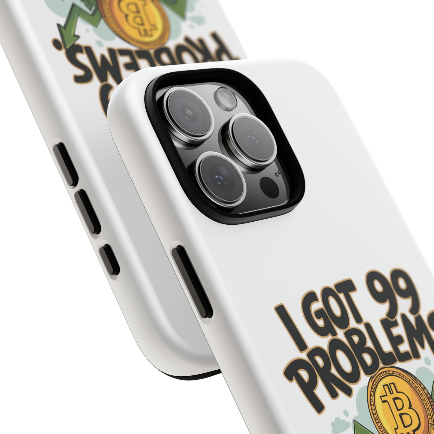 Funny Crypto Phone Case - "I Got 99 Problems, But Crypto Ain’t One"