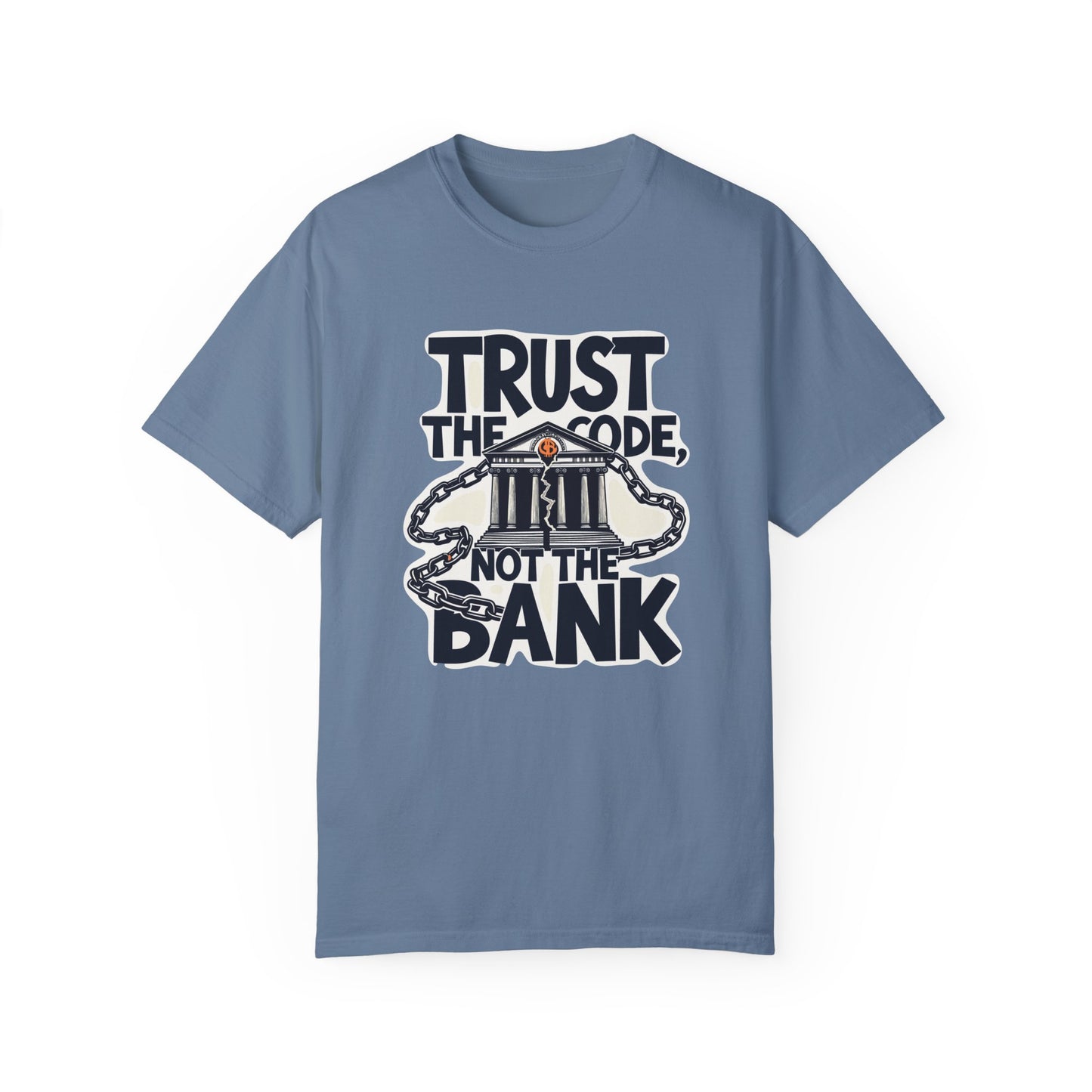 T-Shirt Trust the Code Not the Bank