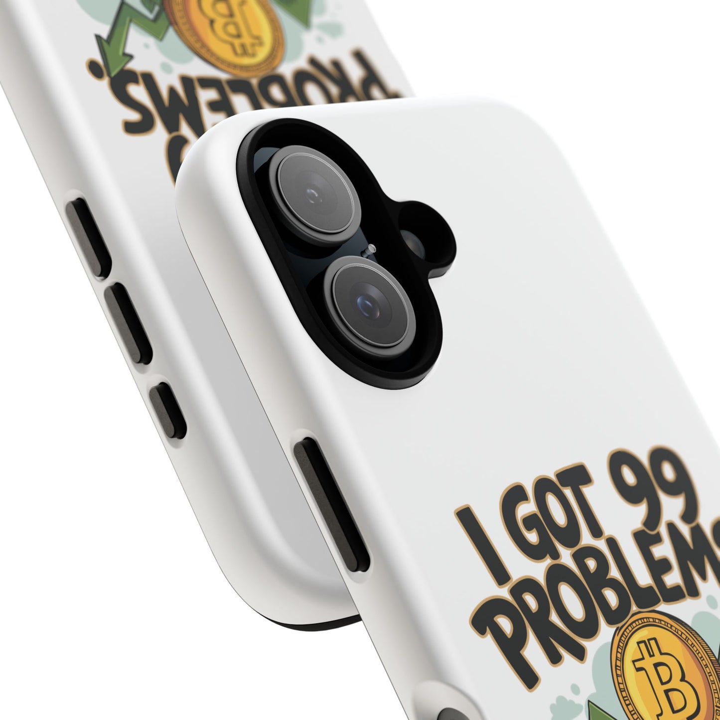 Funny Crypto Phone Case - "I Got 99 Problems, But Crypto Ain’t One"