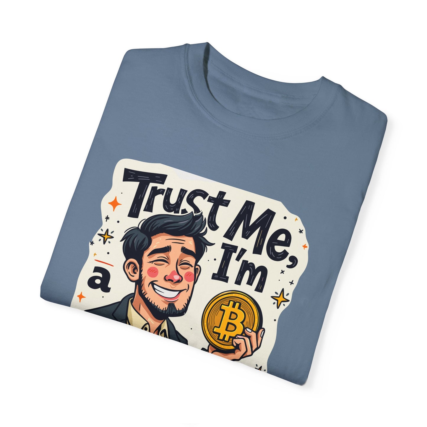 Bitcoin Trust Me Unisex Garment-Dyed T-shirt, Cryptocurrency Tee, BTC Logo Shirt, HODL Gift, Crypto Investor Apparel