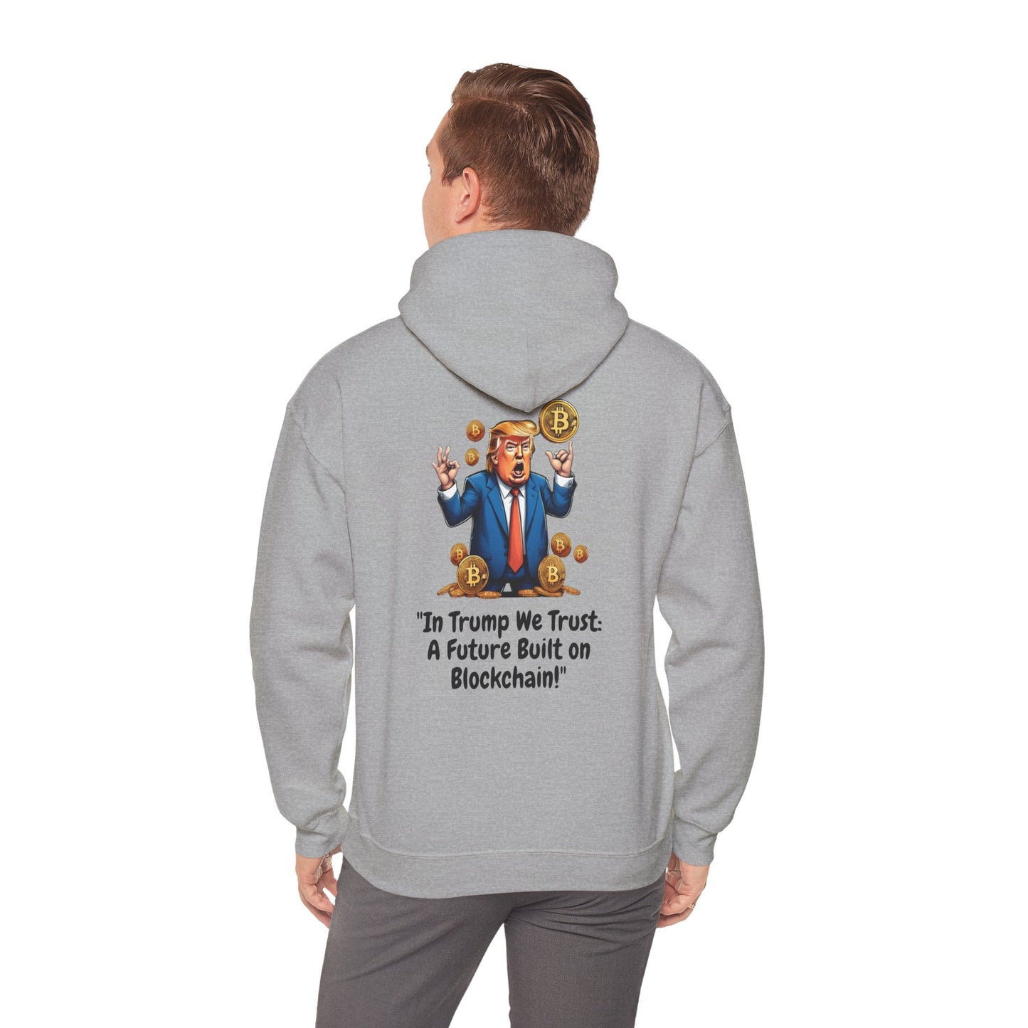 Hooded Sweatshirt - In Trump We Trust Design