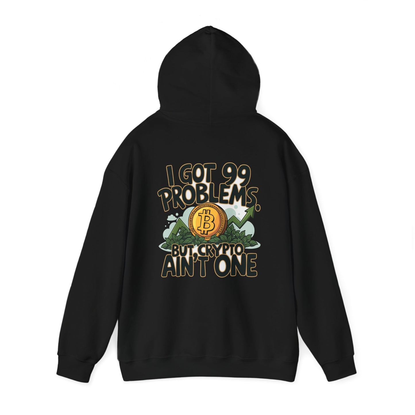 I Got 99 Problems Unisex Hoodie - Crypto Lover's Sweatshirt