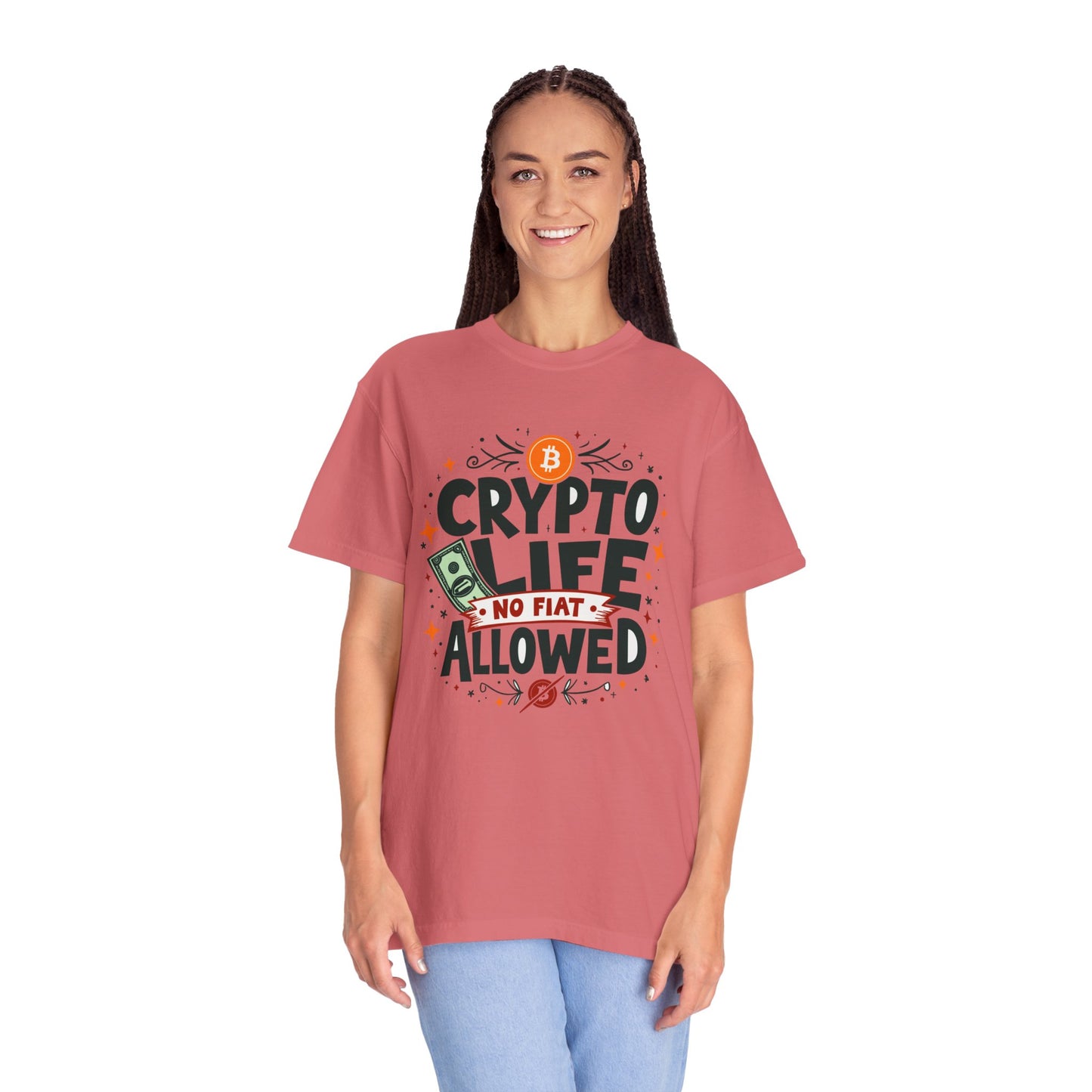 Crypto Life Unisex Garment-Dyed T-Shirt - No Fiat Allowed