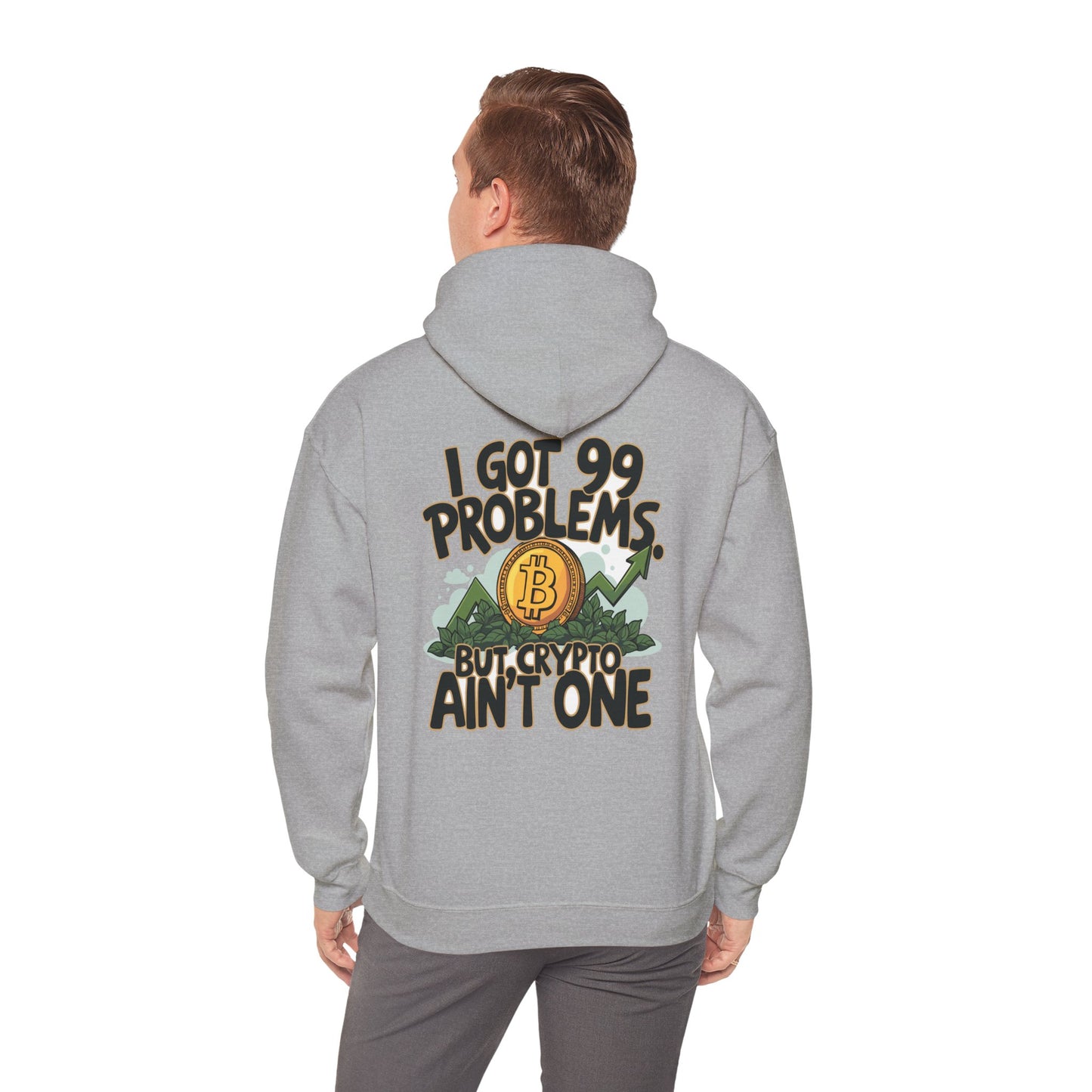 I Got 99 Problems Unisex Hoodie - Crypto Lover's Sweatshirt