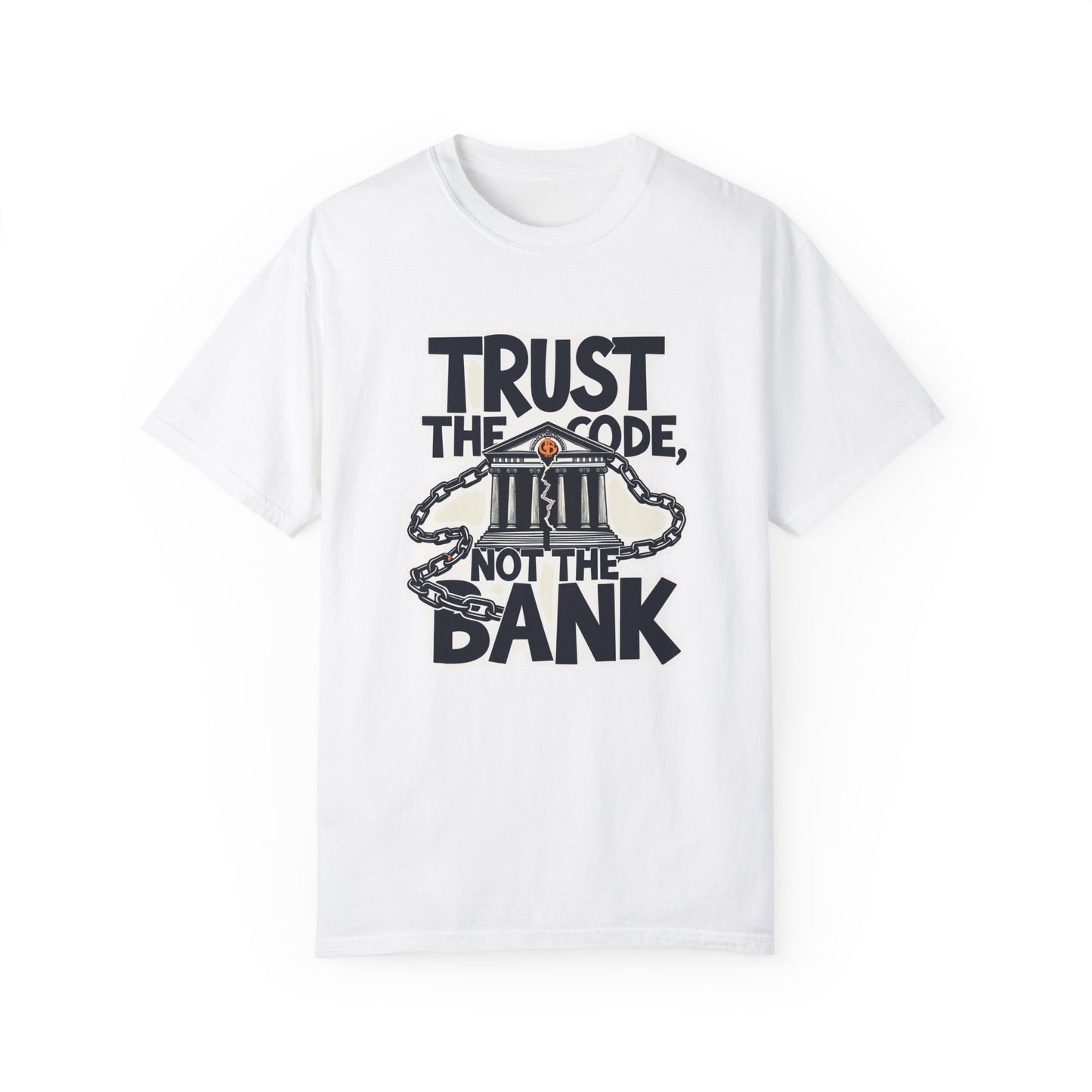 T-Shirt Trust the Code Not the Bank