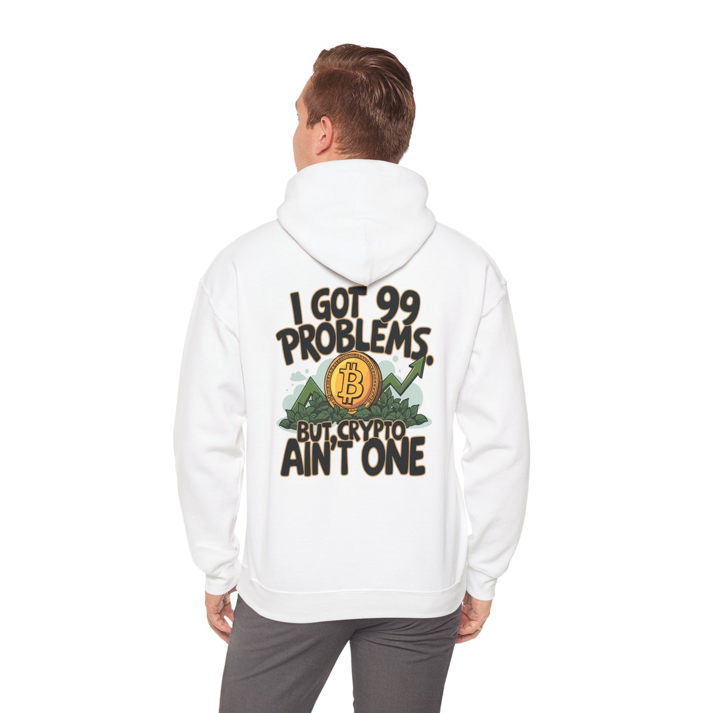 I Got 99 Problems Unisex Hoodie - Crypto Lover's Sweatshirt