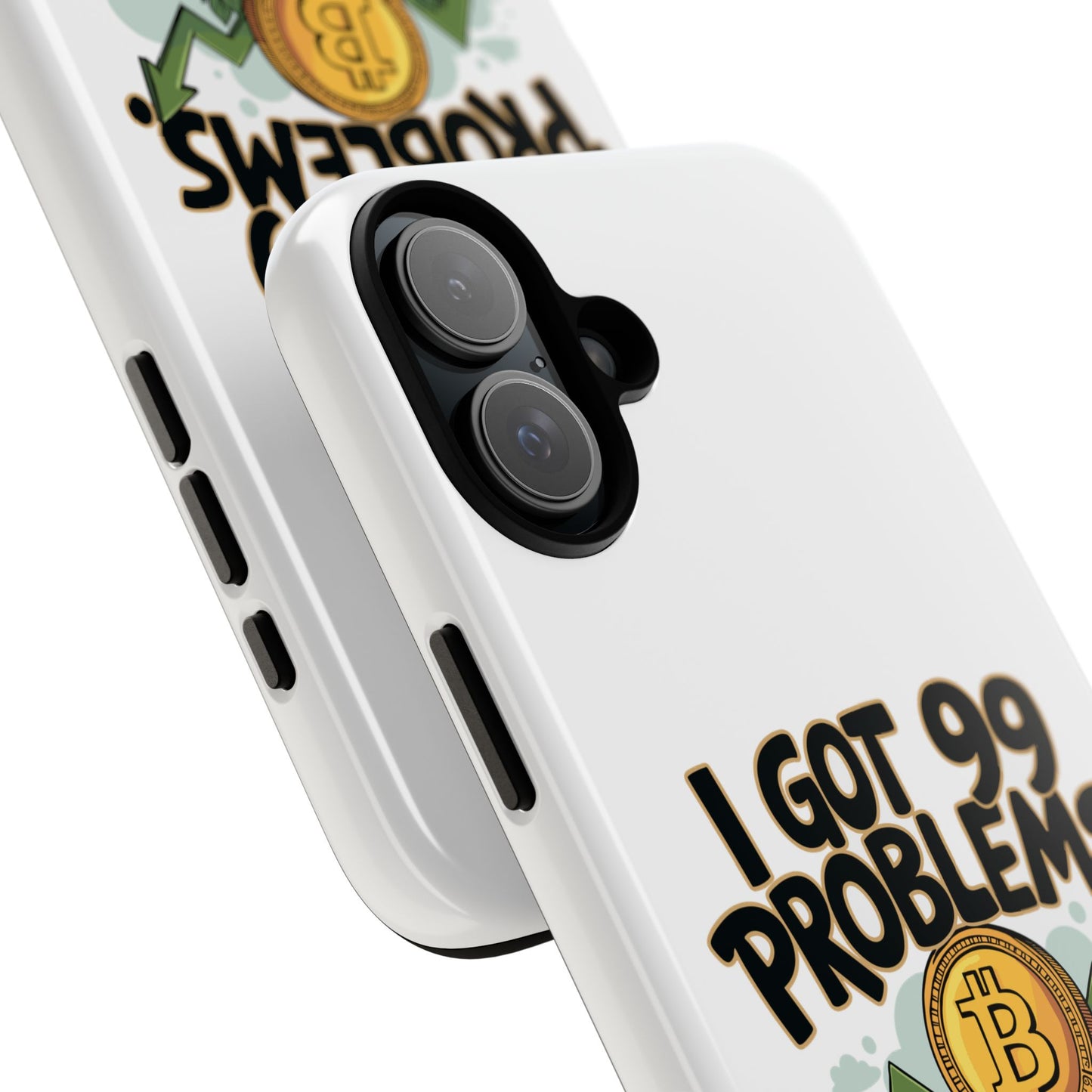 Funny Crypto Phone Case - "I Got 99 Problems, But Crypto Ain’t One"