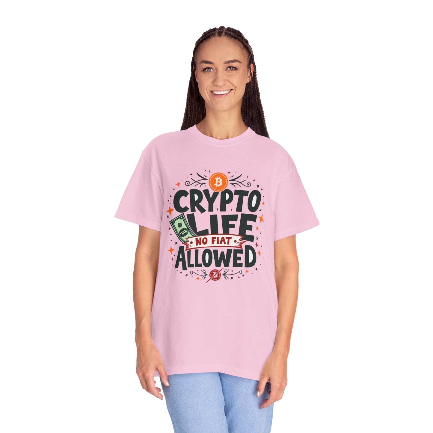 Crypto Life Unisex Garment-Dyed T-Shirt - No Fiat Allowed