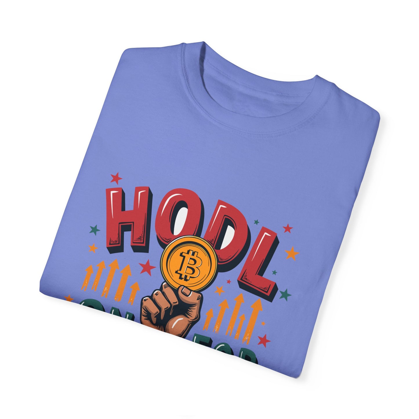 Crypto Enthusiast Unisex Garment-Dyed T-Shirt | 'HODL On For Dear Life' Design