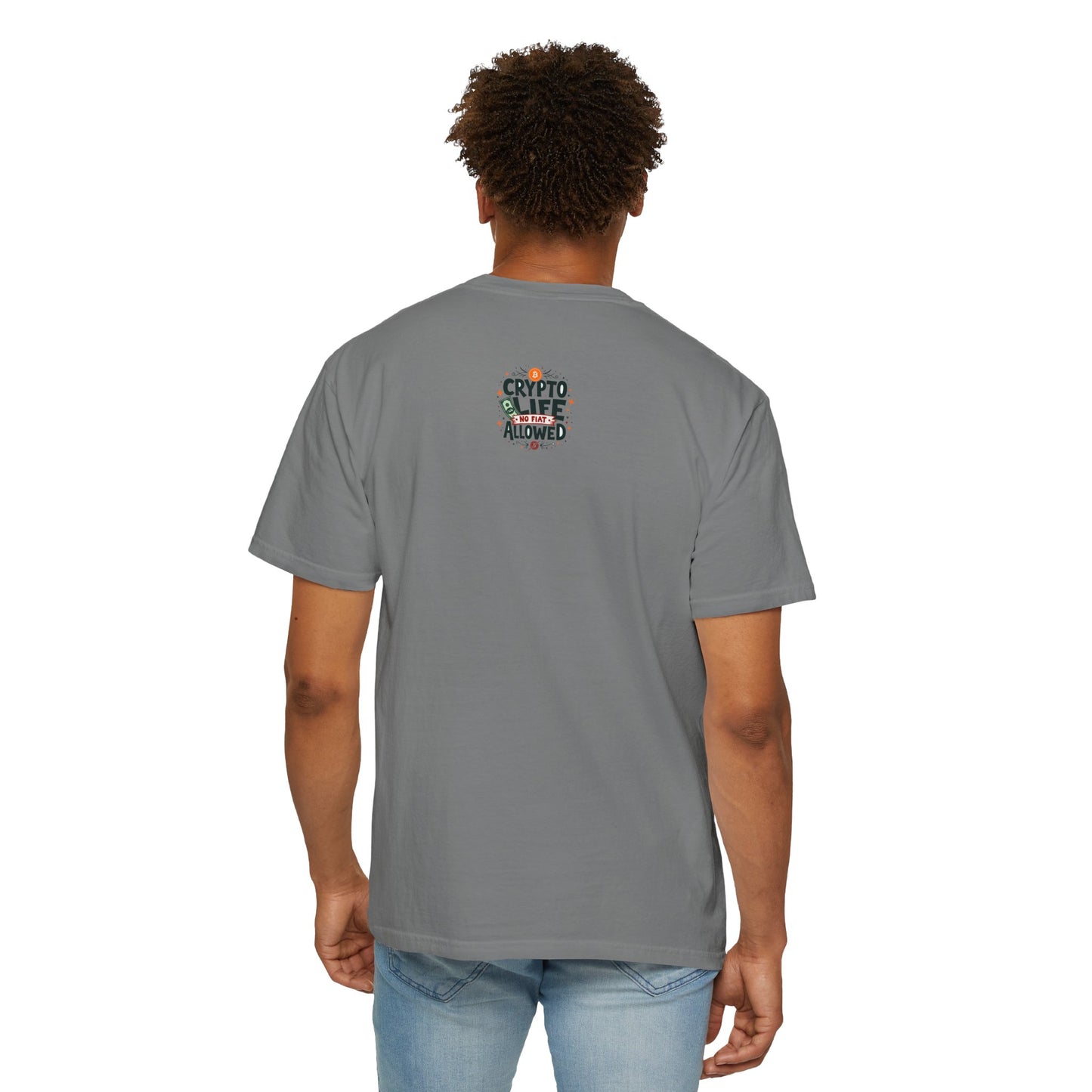 Crypto Life Unisex Garment-Dyed T-Shirt - No Fiat Allowed