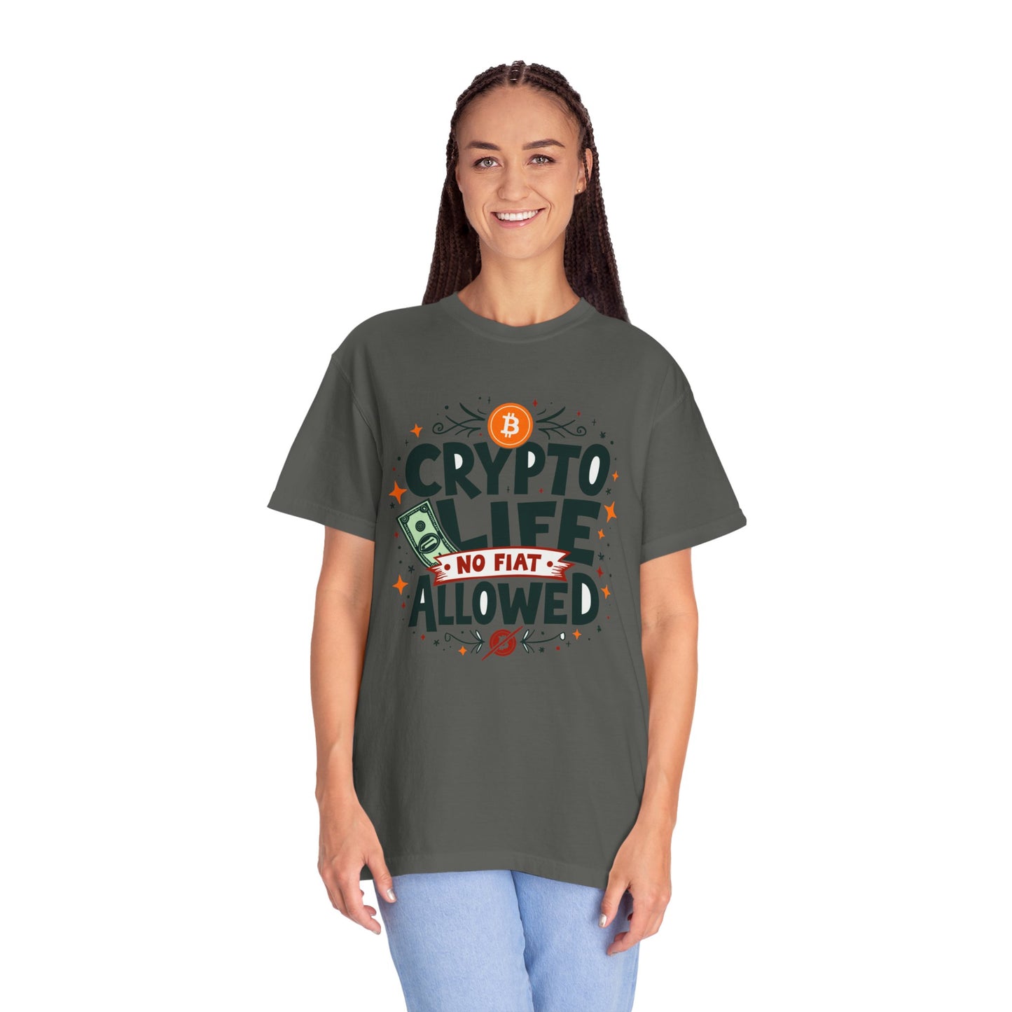 Crypto Life Unisex Garment-Dyed T-Shirt - No Fiat Allowed