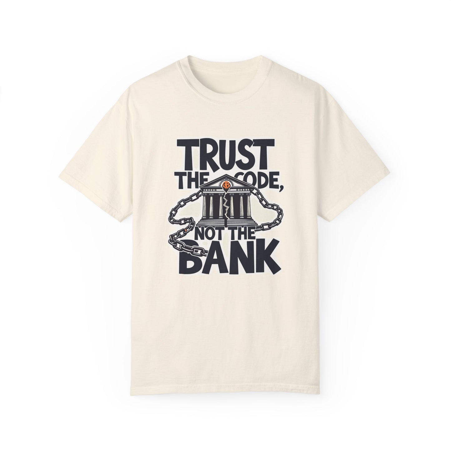 T-Shirt Trust the Code Not the Bank