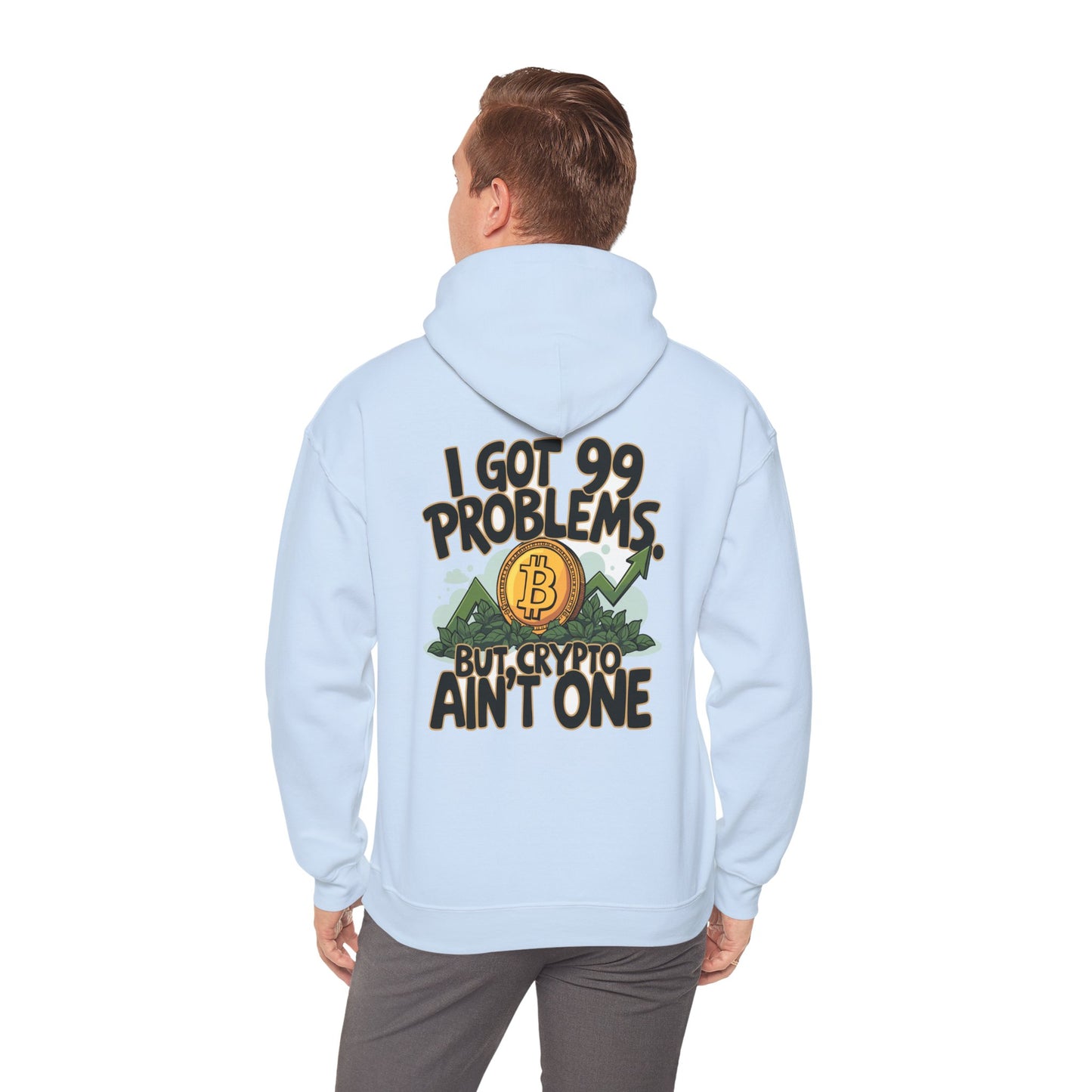 I Got 99 Problems Unisex Hoodie - Crypto Lover's Sweatshirt