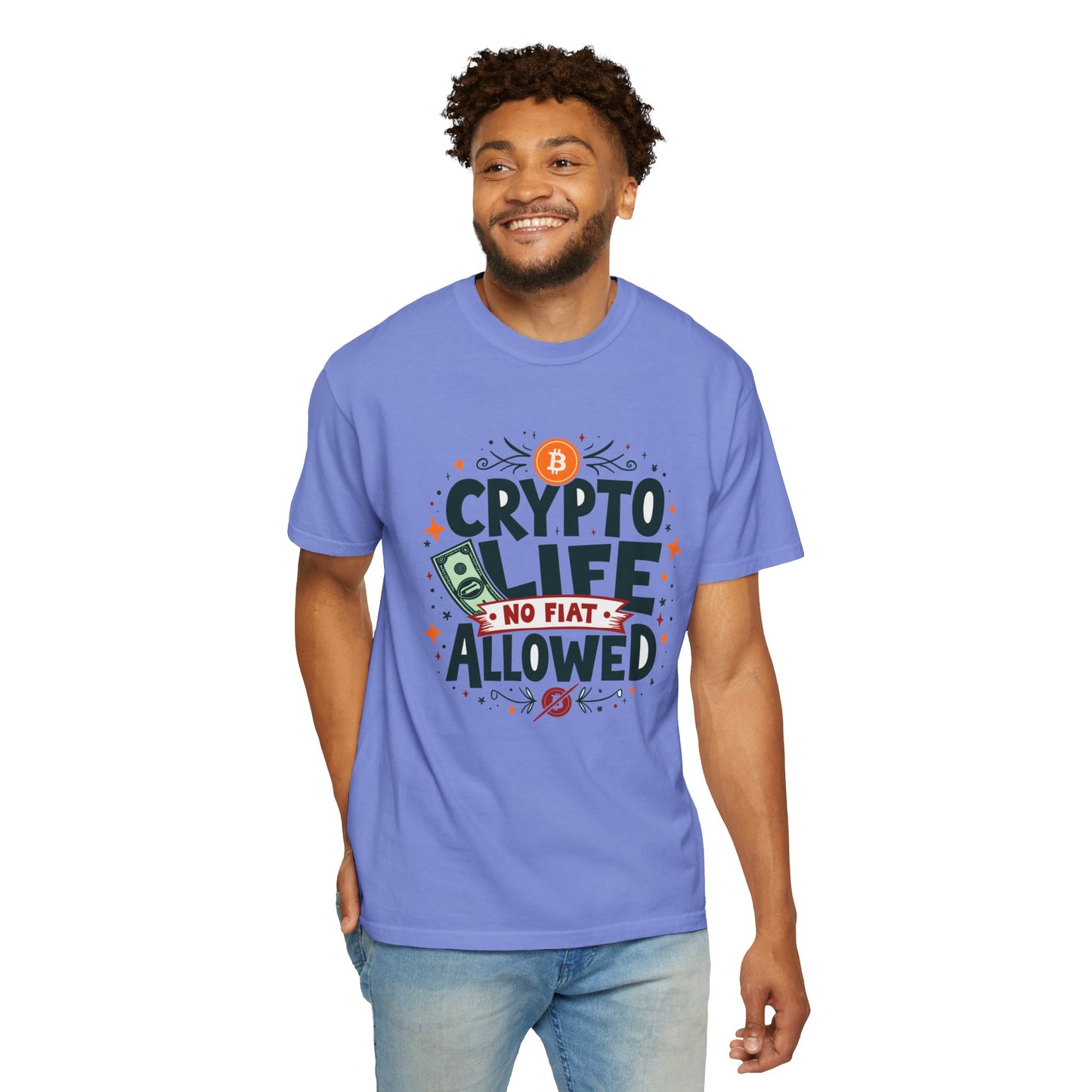 Crypto Life Unisex Garment-Dyed T-Shirt - No Fiat Allowed