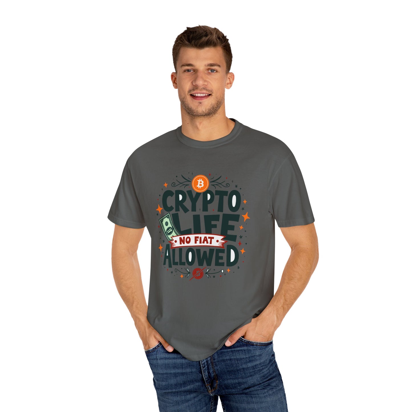 Crypto Life Unisex Garment-Dyed T-Shirt - No Fiat Allowed