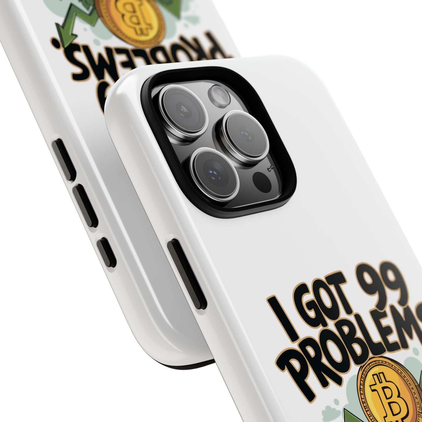 Funny Crypto Phone Case - "I Got 99 Problems, But Crypto Ain’t One"