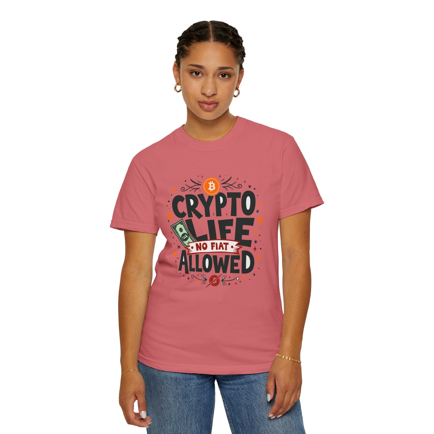 Crypto Life Unisex Garment-Dyed T-Shirt - No Fiat Allowed