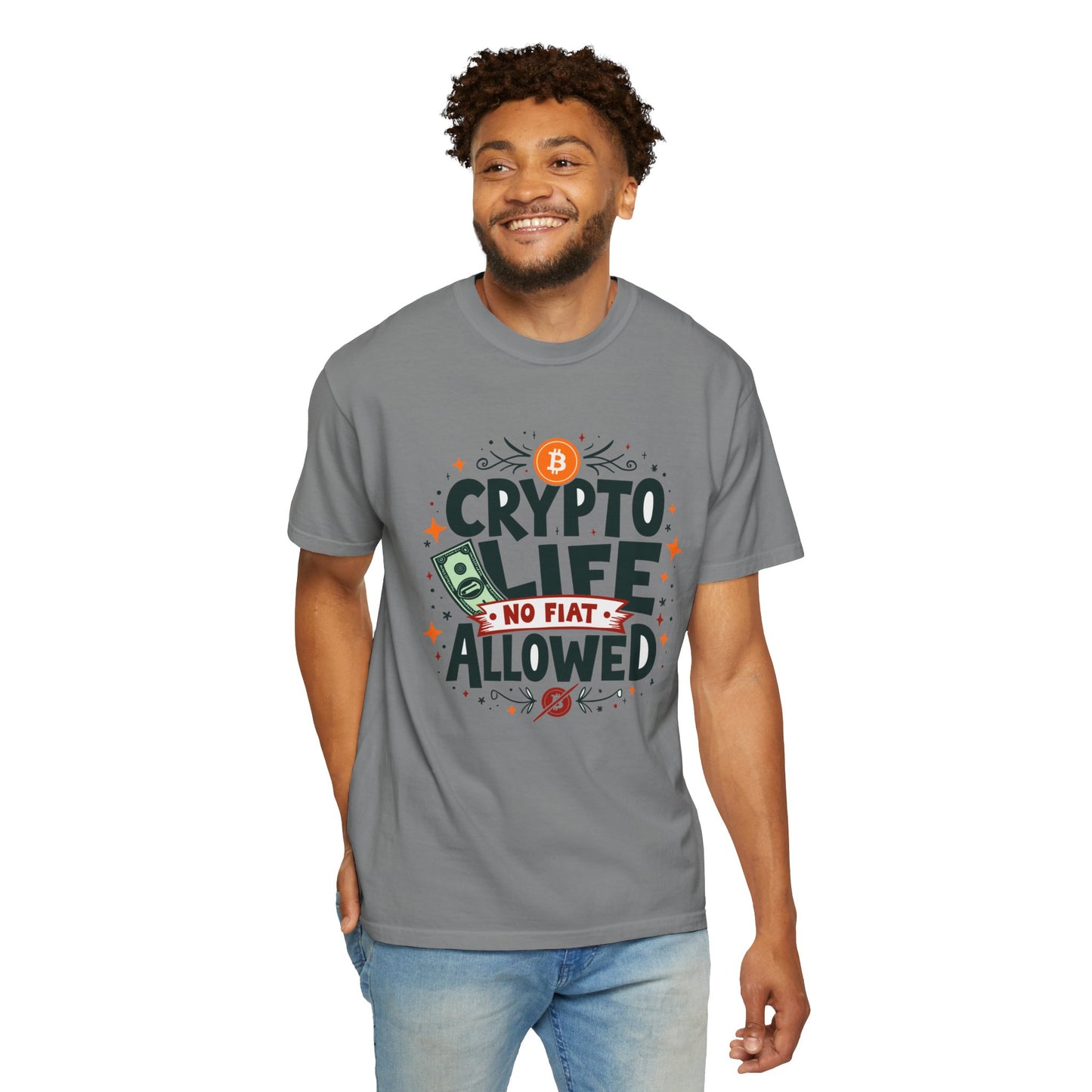 Crypto Life Unisex Garment-Dyed T-Shirt - No Fiat Allowed